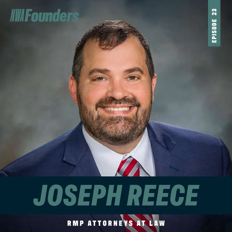 Joseph Reece, RMP Attorneys at Law, Springdale, NWA Founders episode artwork